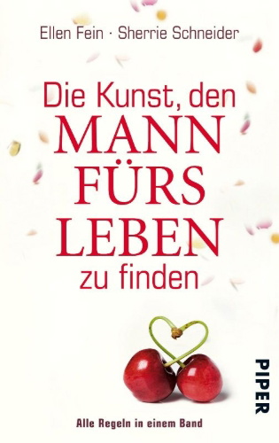 Buchcover und Innenansicht für das Buch: Die Kunst, den Mann fürs Leben zu finden