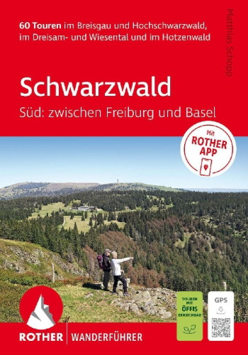 Buchcover und Innenansicht für das Buch: ROTHER Wanderführer Schwarzwald Süd: zwischen Freiburg und Basel. 60 Touren