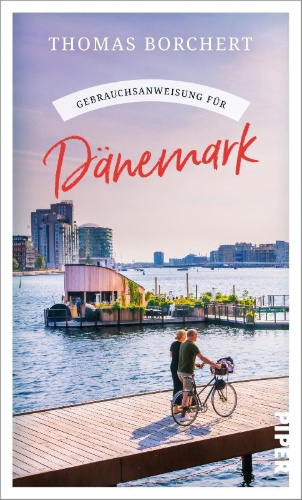 Buchcover und Innenansicht für das Buch: Gebrauchsanweisung für Dänemark