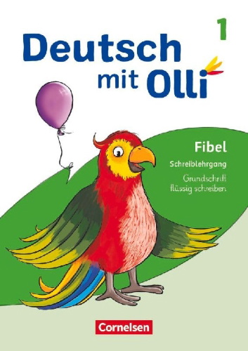 Buchcover und Innenansicht für das Buch: Deutsch mit Olli Erstlesen. 1. Schuljahr - Schreiblehrgang Grundschrift flüssig schreiben
