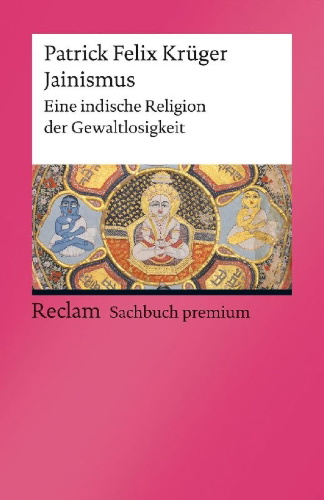 Buchcover und Innenansicht für das Buch: Jainismus. Eine indische Religion der Gewaltlosigkeit