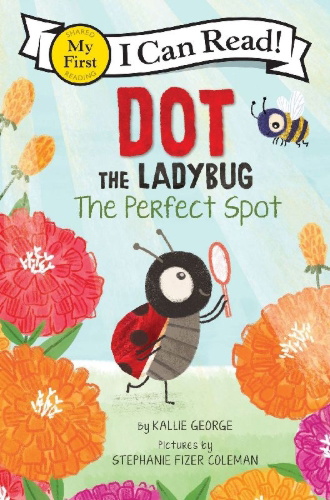 Buchcover und Innenansicht für das Buch: Dot the Ladybug: The Perfect Spot