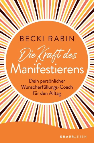 Buchcover und Innenansicht für das Buch: Die Kraft des Manifestierens
