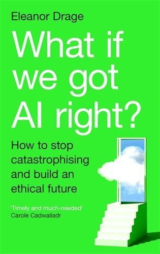 Buchcover und Innenansicht für das Buch: What If We Got AI Right?