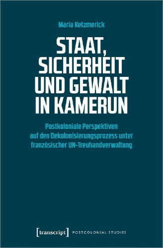 Buchcover und Innenansicht für das Buch: Staat, Sicherheit und Gewalt in Kamerun