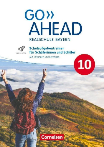 Buchcover und Innenansicht für das Buch: Go Ahead 10. Jahrgangsstufe - Ausgabe für Realschulen in Bayern - Schulaufgabentrainer