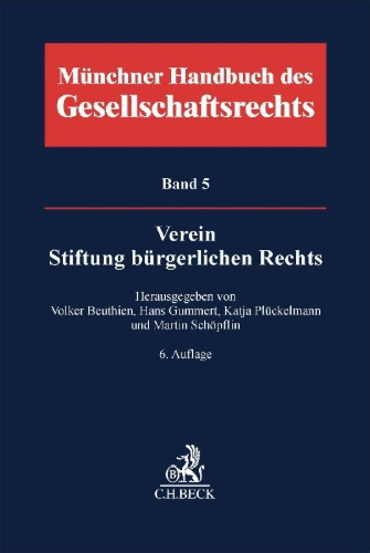 Buchcover und Innenansicht für das Buch: Münchener Handbuch des Gesellschaftsrechts  Bd. 5: Verein, Stiftung bürgerlichen Rechts