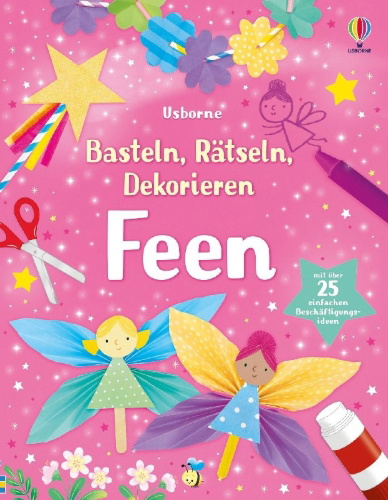 Buchcover und Innenansicht für das Buch: Basteln, Rätseln, Dekorieren: Feen