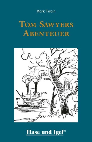 Buchcover und Innenansicht für das Buch: Tom Sawyers Abenteuer / light-Variante. Schulausgabe
