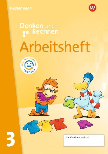 Buchcover und Innenansicht für das Buch: Denken und Rechnen 3. Arbeitsheft mit interaktiven Übungen. Allgemeine Ausgabe