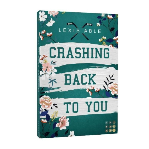 Buchcover und Innenansicht für das Buch: Crashing Back to You ('Back to You'-Reihe 2)