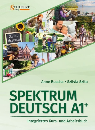 Buchcover und Innenansicht für das Buch: Spektrum Deutsch A1+: Integriertes Kurs- und Arbeitsbuch für Deutsch als Fremdsprache