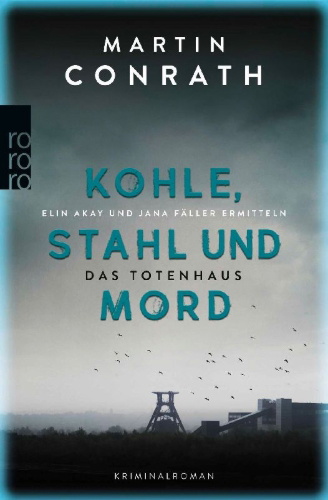 Buchcover und Innenansicht für das Buch: Kohle, Stahl und Mord: Das Totenhaus