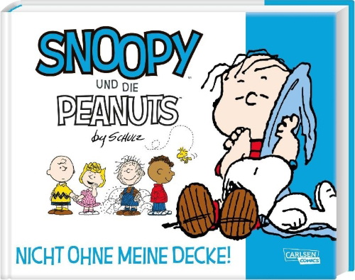Buchcover und Innenansicht für das Buch: Snoopy und die Peanuts 2: Nicht ohne meine Decke!