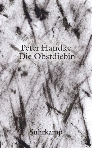 Buchcover und Innenansicht für das Buch: Die Obstdiebin oder Einfache Fahrt ins Landesinnere