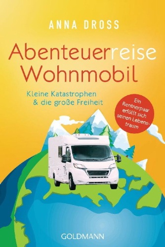 Buchcover und Innenansicht für das Buch: Abenteuerreise Wohnmobil