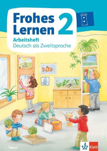 Buchcover und Innenansicht für das Buch: Frohes Lernen Sprachbuch 2.  Arbeitsheft Deutsch als Zweitsprache Klasse 2. Ausgabe Bayern ab 2021