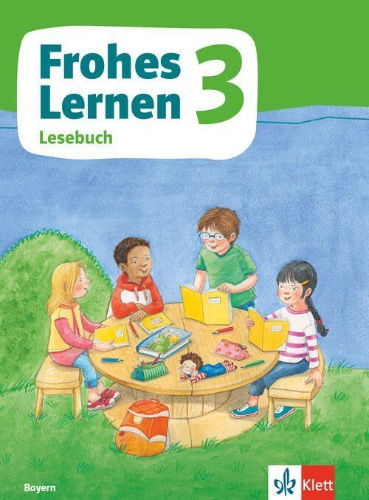 Buchcover und Innenansicht für das Buch: Frohes Lernen Lesebuch 3. Schulbuch Klasse 3.  Ausgabe Bayern