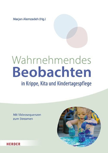 Buchcover und Innenansicht für das Buch: Wahrnehmendes Beobachten in Krippe und Kindertagespflege