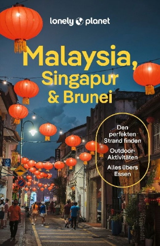 Buchcover und Innenansicht für das Buch: LONELY PLANET Reiseführer Malaysia, Singapur & Brunei