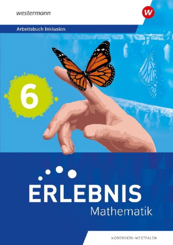 Buchcover und Innenansicht für das Buch: Erlebnis Mathematik 6. Arbeitsbuch Inklusion 5. Nordrhein-Westfalen