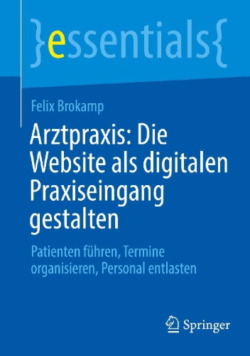 Buchcover und Innenansicht für das Buch: Arztpraxis: Die Website als digitalen Praxiseingang gestalten