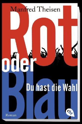 Buchcover und Innenansicht für das Buch: Rot oder Blau - Du hast die Wahl