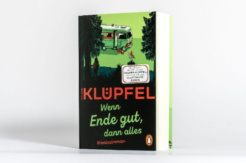 Buchcover und Innenansicht für das Buch: Klüpfel, V: Wenn Ende gut, dann alles