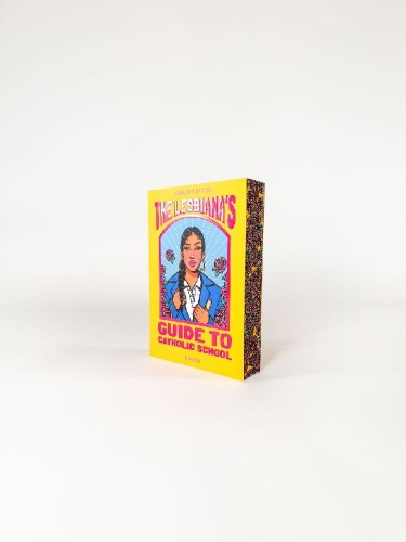 Buchcover und Innenansicht für das Buch: The Lesbiana's Guide to Catholic School