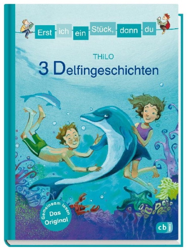 Buchcover und Innenansicht für das Buch: Erst ich ein Stück, dann du - 3 Delfingeschichten