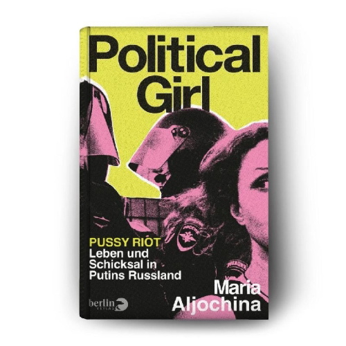 Buchcover und Innenansicht für das Buch: Political Girl. Life and Fate in Russia