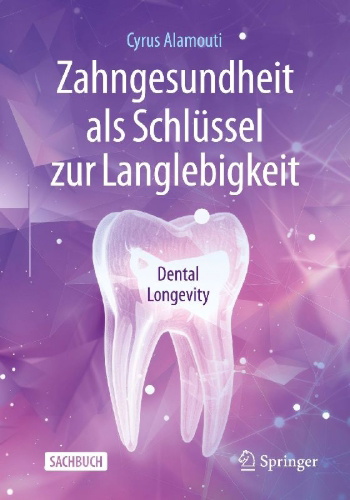 Buchcover und Innenansicht für das Buch: Zahngesundheit als Schlüssel zur Langlebigkeit