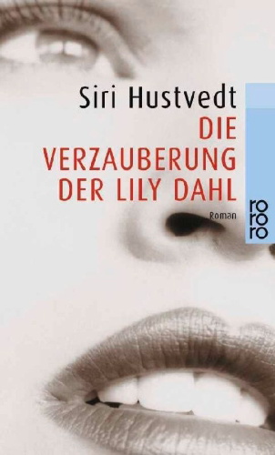Buchcover und Innenansicht für das Buch: Die Verzauberung der Lily Dahl