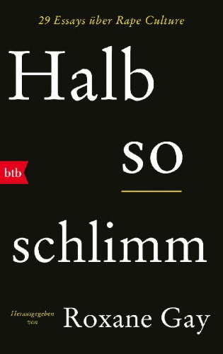 Buchcover und Innenansicht für das Buch: Not that Bad. Dispatches from Rape Culture