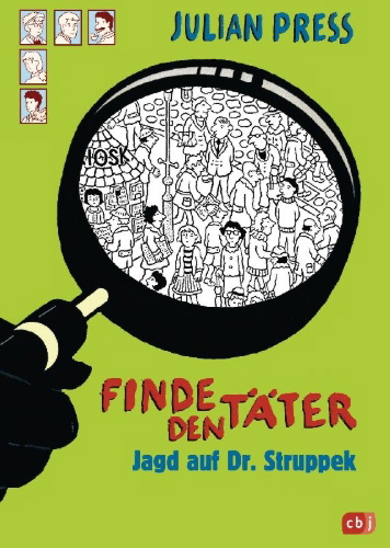 Buchcover und Innenansicht für das Buch: Finde den Täter - Jagd auf Dr. Struppek