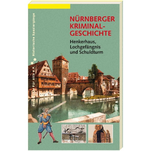 Buchcover und Innenansicht für das Buch: NÜRNBERGER KRIMINALGESCHICHTE.