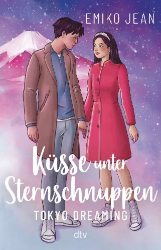 Buchcover und Innenansicht für das Buch: Küsse unter Sternschnuppen - Tokyo Dreaming