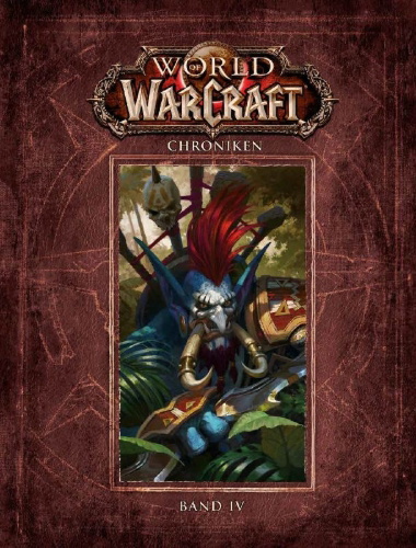 Buchcover und Innenansicht für das Buch: World of Warcraft Chronicle Volume 4