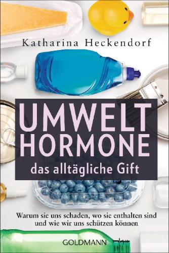 Buchcover und Innenansicht für das Buch: Umwelthormone - das alltägliche Gift