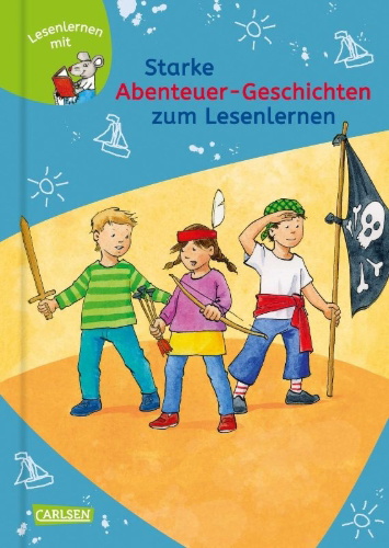 Buchcover und Innenansicht für das Buch: Starke Abenteuer-Geschichten zum Lesenlernen
