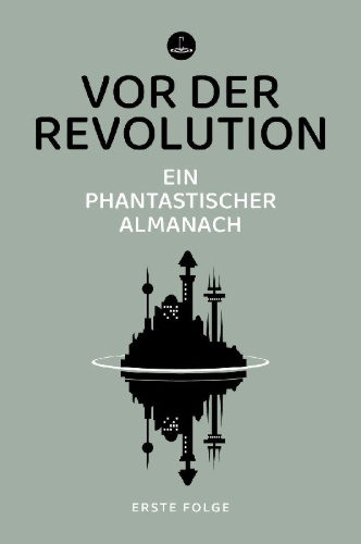 Buchcover und Innenansicht für das Buch: Vor der Revolution