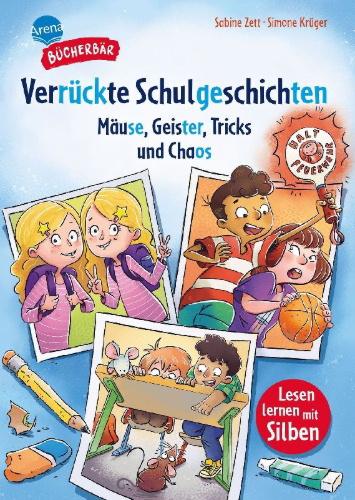 Buchcover und Innenansicht für das Buch: Verrückte Schulgeschichten. Mäuse, Geister, Tricks und Chaos