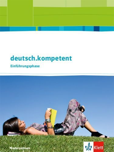 Buchcover und Innenansicht für das Buch: deutsch.kompetent. Schülerbuch Einführungsphase. Ausgabe Niedersachsen ab 2018