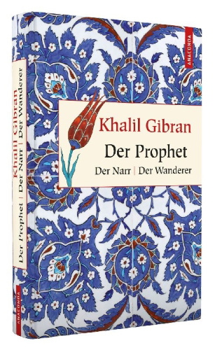 Buchcover und Innenansicht für das Buch: The Prophet. The Madman. The Wanderer