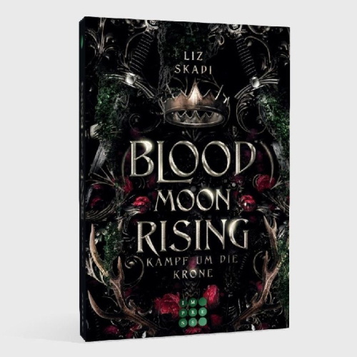 Buchcover und Innenansicht für das Buch: Blood Moon Rising. Kampf um die Krone (Blood Moon Rising 1)