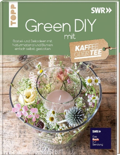 Buchcover und Innenansicht für das Buch: Green DIY mit Kaffee oder Tee