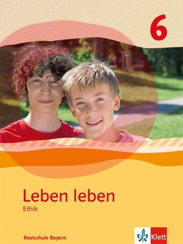 Buchcover und Innenansicht für das Buch: Leben leben. Schülerband Klasse 6. Ausgabe Realschule Bayern ab 2017